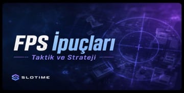 Slotime FPS oyunu ipuçları ve taktikler